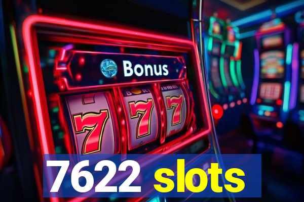 7622 slots